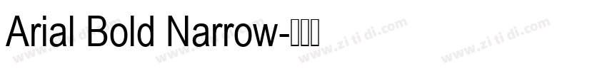 Arial Bold Narrow字体转换